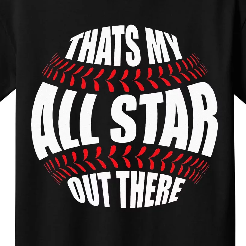 Thats My All Star Out There Baseball Player Mom Dad Cute Kids T-Shirt