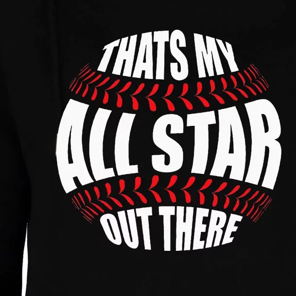 Thats My All Star Out There Baseball Player Mom Dad Cute Womens Funnel Neck Pullover Hood