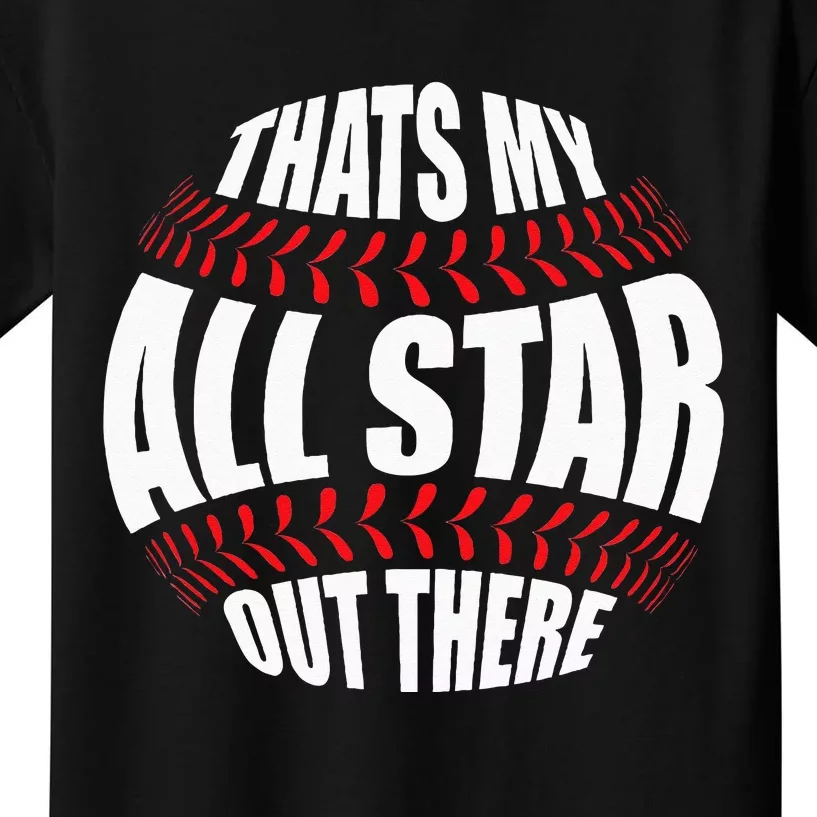 Thats My All Star Out There Baseball Player Mom Dad Cute Kids T-Shirt