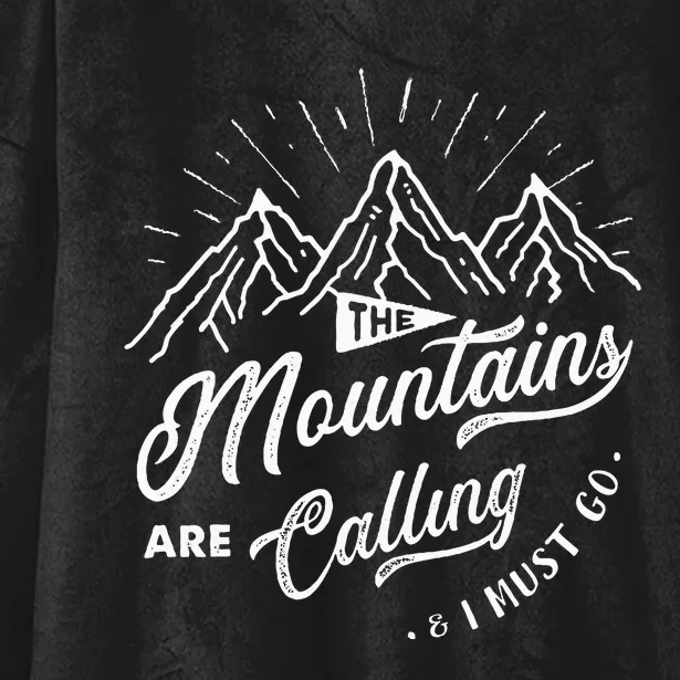 The Mountains Are Calling And I Must Go Funny Camping Hooded Wearable Blanket