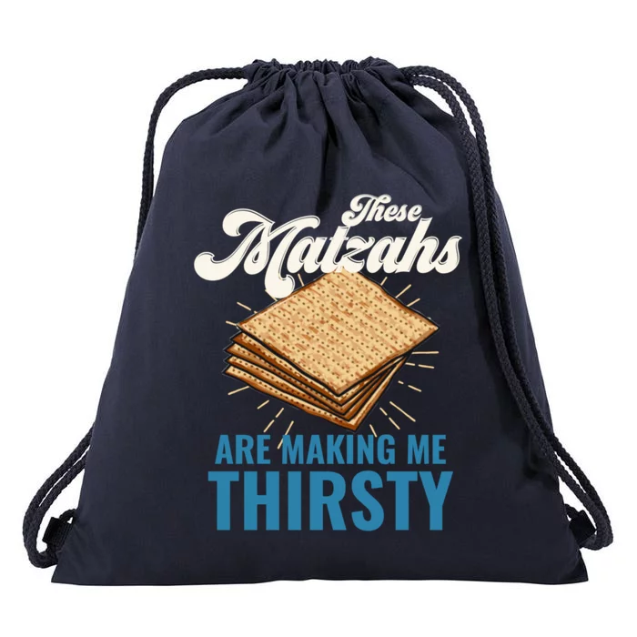 These Matzahs Are Making Me Thirsty Passover Matzah Matzo Cute Gift Drawstring Bag