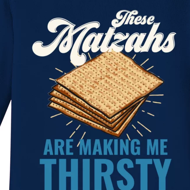 These Matzahs Are Making Me Thirsty Passover Matzah Matzo Cute Gift Baby Long Sleeve Bodysuit