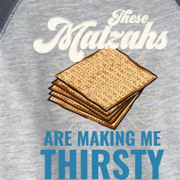 These Matzahs Are Making Me Thirsty Passover Matzah Matzo Cute Gift Toddler Fine Jersey T-Shirt