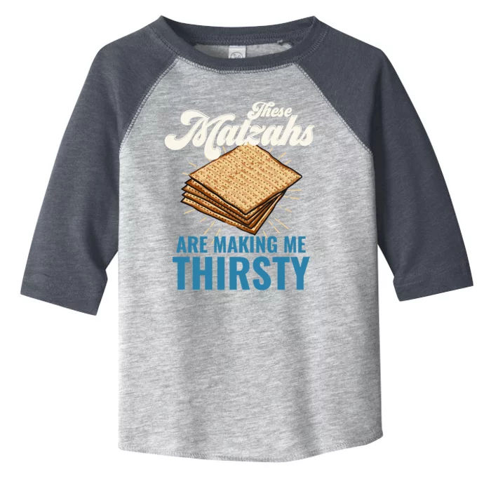 These Matzahs Are Making Me Thirsty Passover Matzah Matzo Cute Gift Toddler Fine Jersey T-Shirt