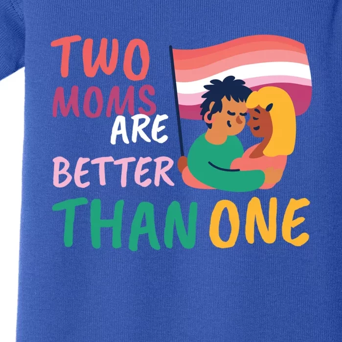 Two Moms Are Better Than One Lgbt Lesbian Couple Pride Month Gift Baby Bodysuit