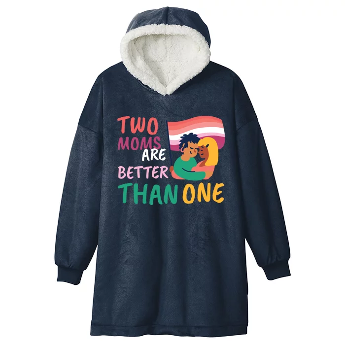 Two Moms Are Better Than One Lgbt Lesbian Couple Pride Month Gift Hooded Wearable Blanket