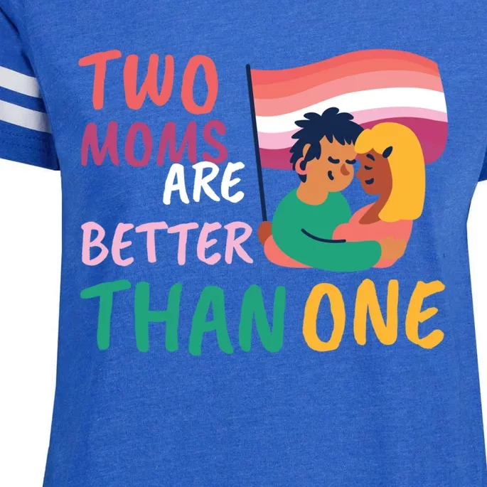 Two Moms Are Better Than One Lgbt Lesbian Couple Pride Month Gift Enza Ladies Jersey Football T-Shirt