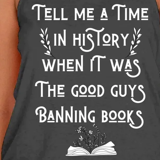 Tell Me A Time In History When It Was Good Guys Banning Book Women's Knotted Racerback Tank