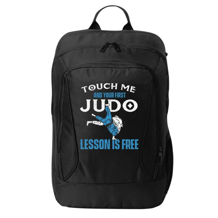 Touch Me And Your First Judo Lesson Is Free Judoka Judoist City Backpack