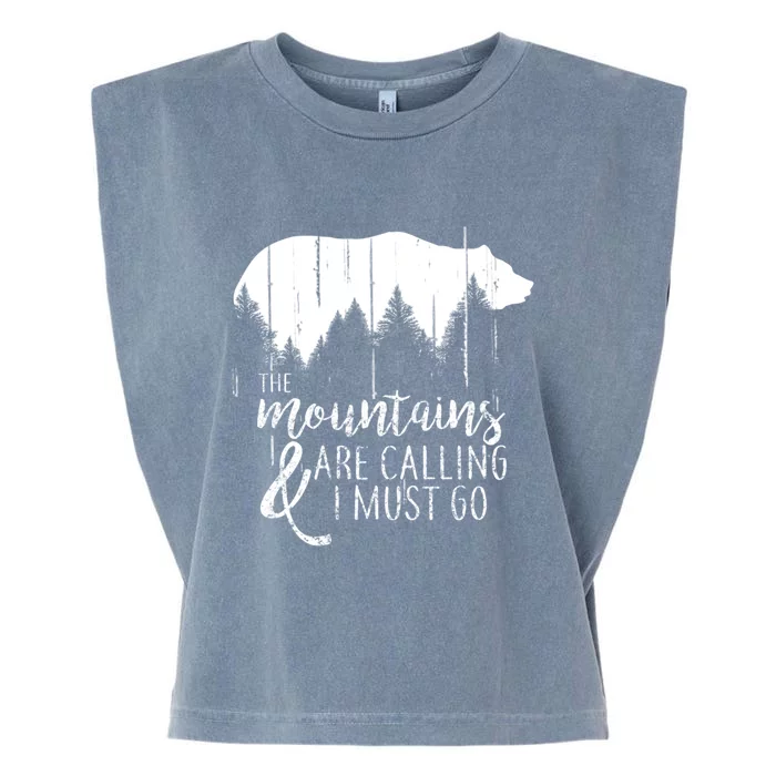 The Mountains Are Calling And I Must Go Wild Bear Cute Gift Garment-Dyed Women's Muscle Tee