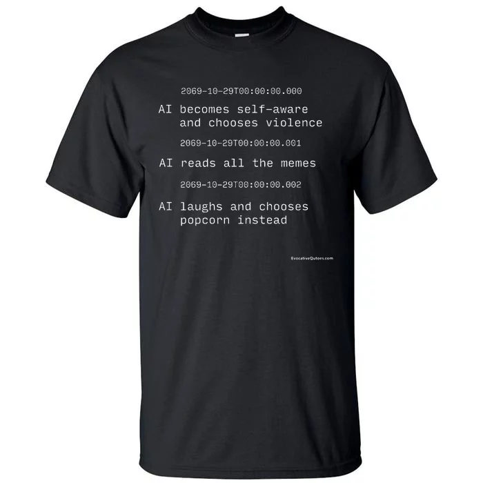 The Moment Artificial Intelligence Becomes Selfaware Tall T-Shirt