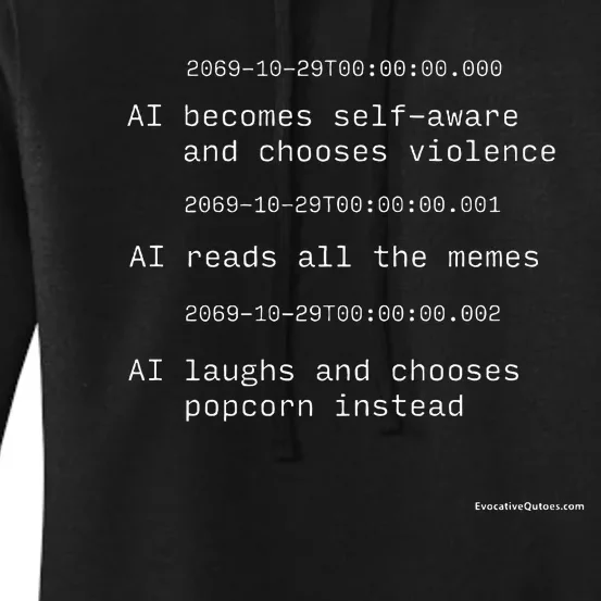 The Moment Artificial Intelligence Becomes Selfaware Women's Pullover Hoodie