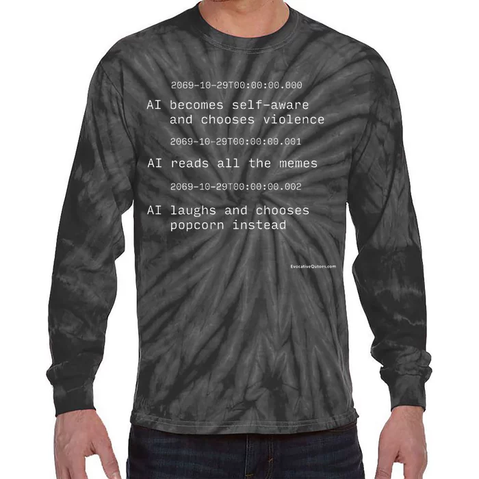 The Moment Artificial Intelligence Becomes Selfaware Tie-Dye Long Sleeve Shirt