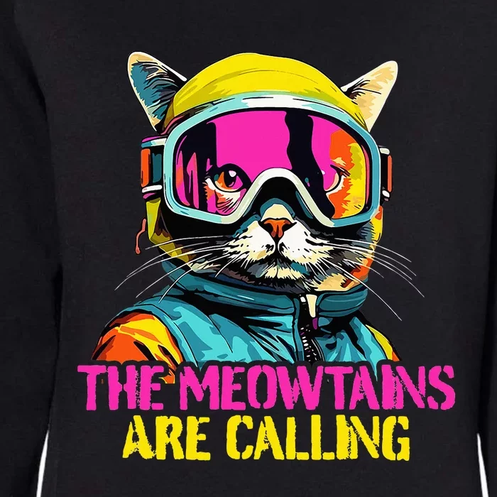 The meowtains are calling Cat Snowboard Ski Womens California Wash Sweatshirt