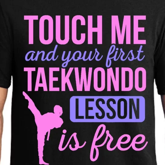 Touch Me And Your First Taekwondo Lesson Is Free Martial Art Pajama Set