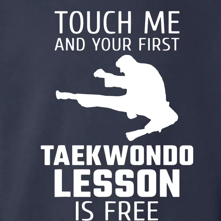 Touch Me And Your First Taekwondo Lesson Is Free Toddler Hoodie