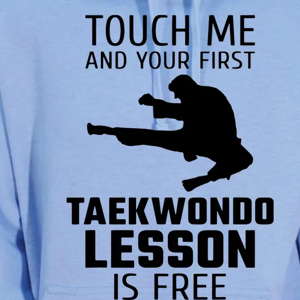 Touch Me And Your First Taekwondo Lesson Is Free Unisex Surf Hoodie