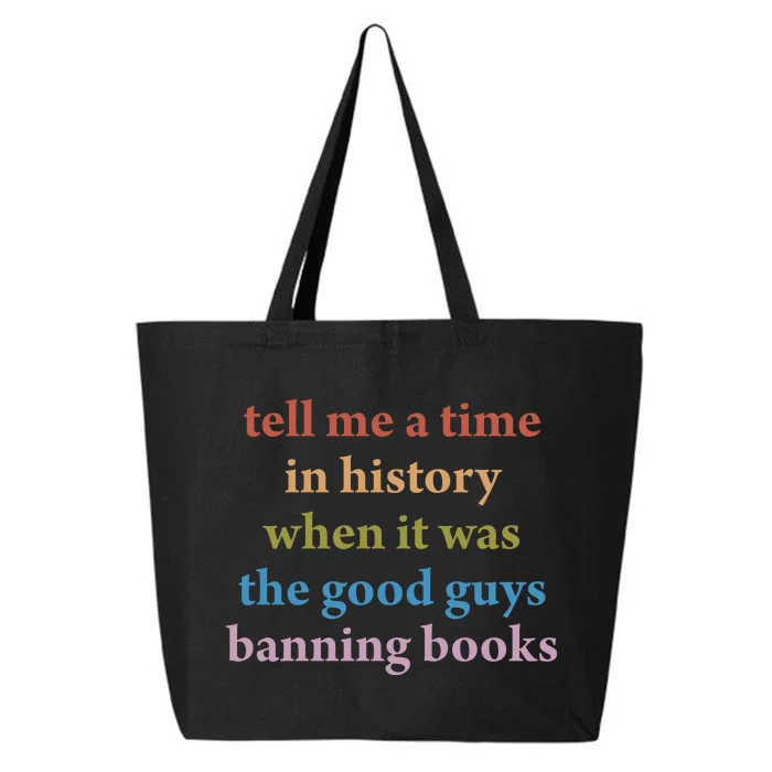 Tell Me A Time In History When It Was The Good Guys Banning Books 25L Jumbo Tote