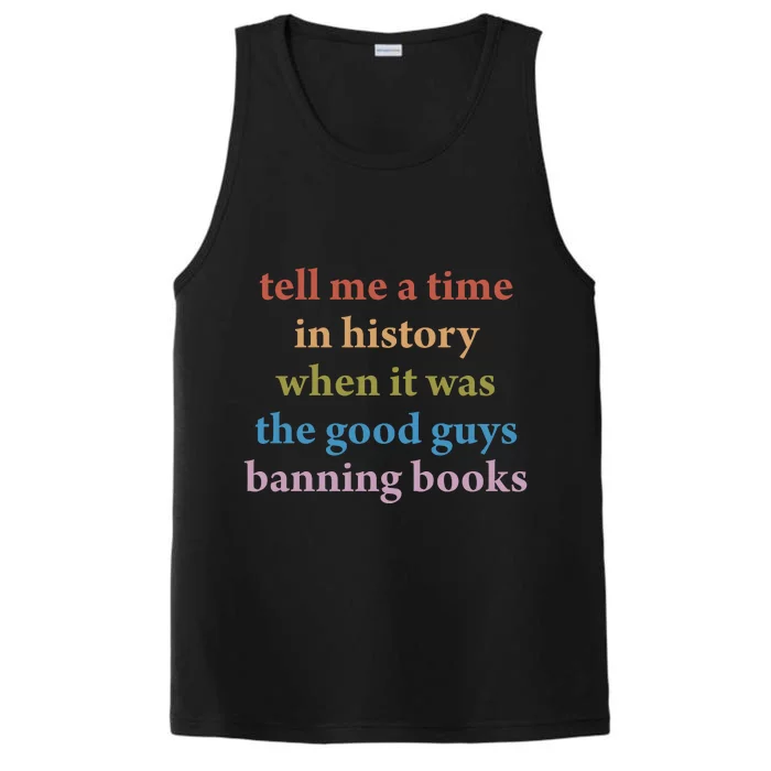 Tell Me A Time In History When It Was The Good Guys Banning Books Performance Tank