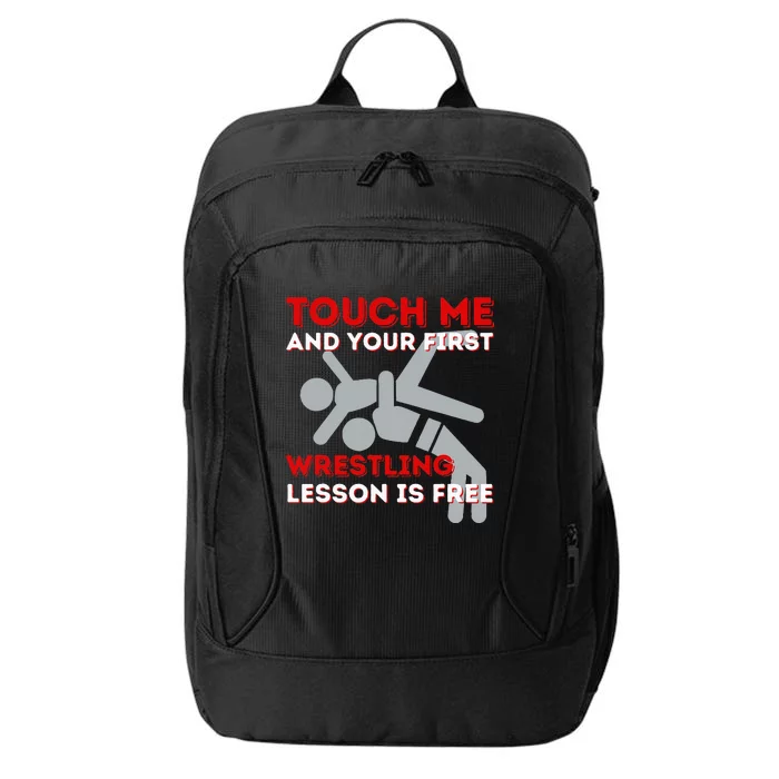 Touch Me And Your First Wrestling Lesson Is Free Wrestler City Backpack