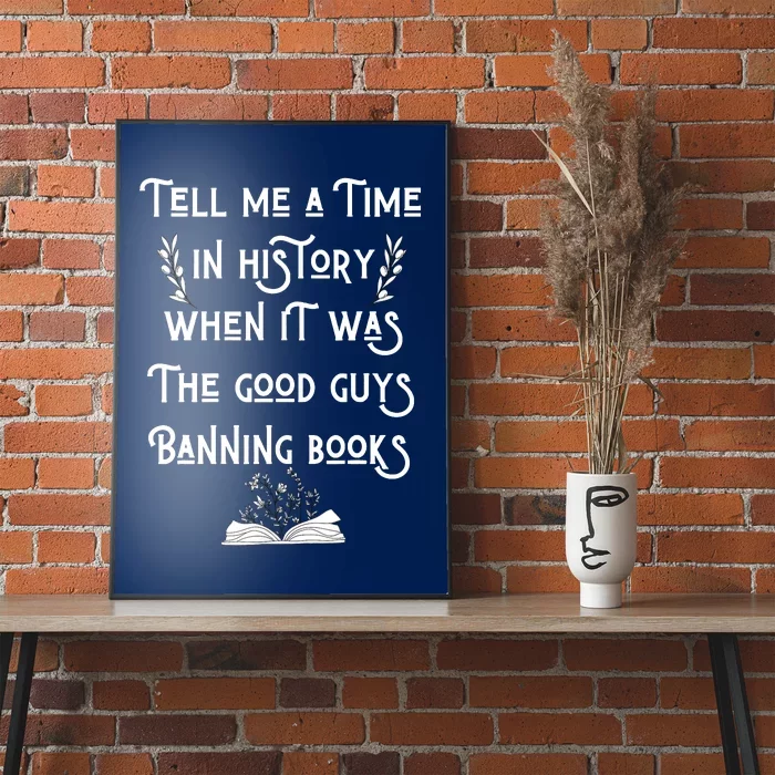 Tell Me A Time In History When It Was Good Guys Banning Book Poster