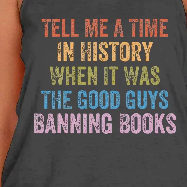 Tell Me A Time In History When It Was Good Guys Banning Book Women's Knotted Racerback Tank