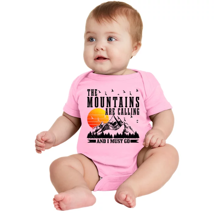 The Mountains Are Calling I Must Go Hiking Camping Climbing Gift Baby Bodysuit