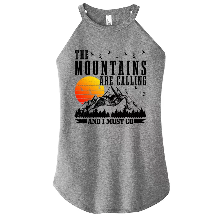 The Mountains Are Calling I Must Go Hiking Camping Climbing Gift Women’s Perfect Tri Rocker Tank