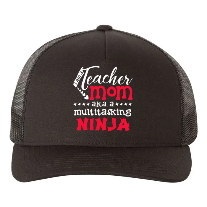 Teacher Mom AKA A Multitasking Ninja Mother's Day Gift Yupoong Adult 5-Panel Trucker Hat