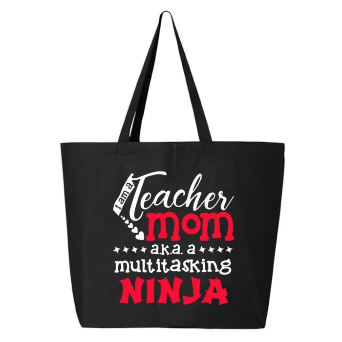 Teacher Mom AKA A Multitasking Ninja Mother's Day Gift 25L Jumbo Tote