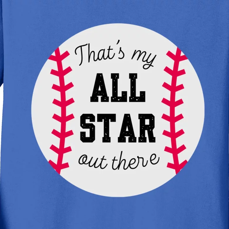 ThatS My All Star Baseball Cool Gift For Moms On Game Day Gift Kids Long Sleeve Shirt