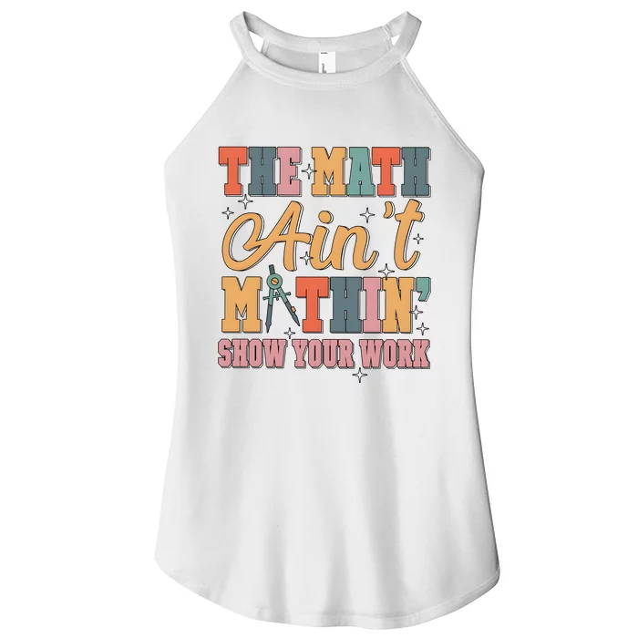 The Math AinT Mathin Meme Women’s Perfect Tri Rocker Tank