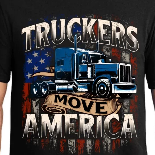 Truckers Move America Cute Gift Semi Truck Driver Trucking Big Rig Cool Gift Pajama Set