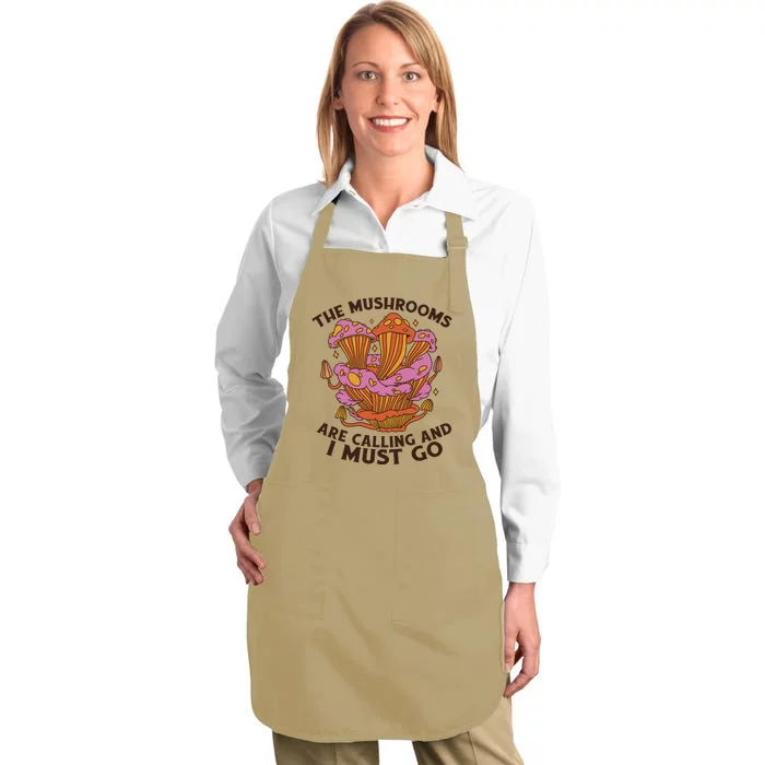 The Mushrooms Are Calling And I Must Go Funny Full-Length Apron With Pocket