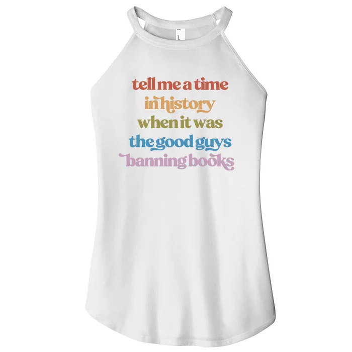 Tell Me A Time In History When It Was The Good Guys Banning Books Women’s Perfect Tri Rocker Tank