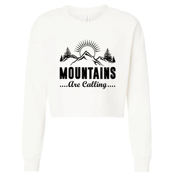 The Mountains Are Calling Funny Cropped Pullover Crew