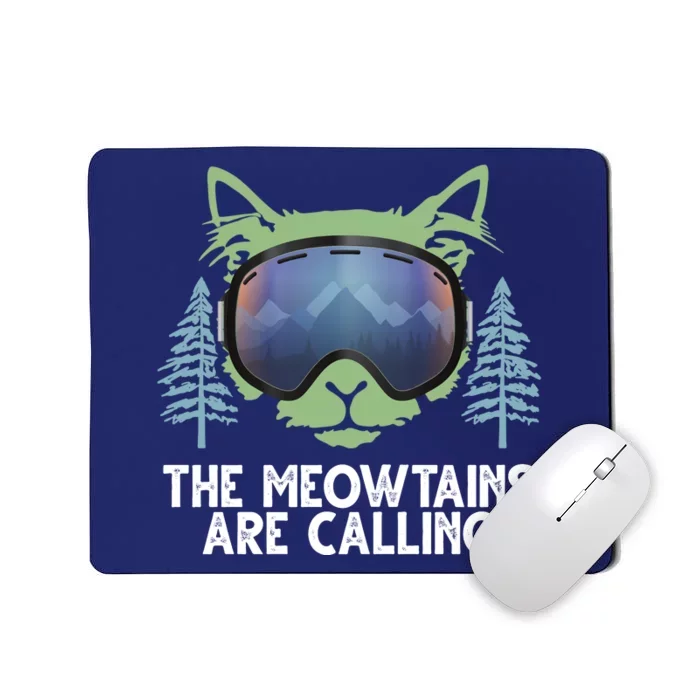 The Meowtains Are Calling Mousepad