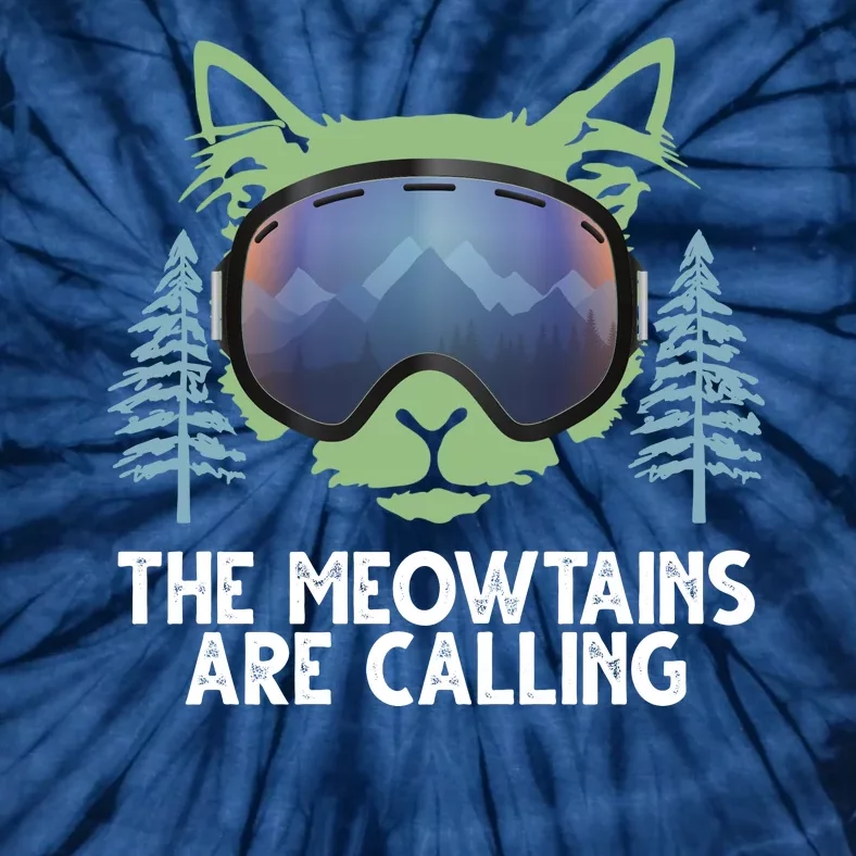 The Meowtains Are Calling Tie-Dye T-Shirt