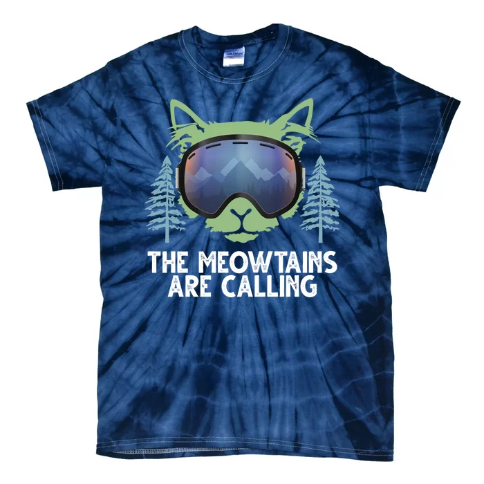 The Meowtains Are Calling Tie-Dye T-Shirt