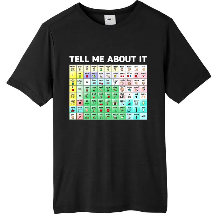 Tell Me About It Speech Language Pathology AAC Sped Teacher ChromaSoft Performance T-Shirt