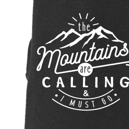 The Mountains Are Calling And I Must Go Doggie 3-End Fleece Hoodie