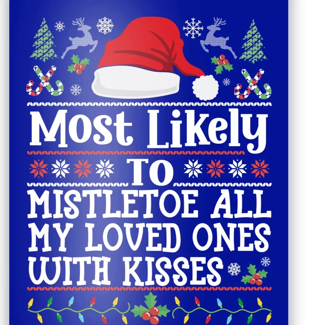 To Mistletoe All My Loved Ones With Christmas Mom Gift Poster