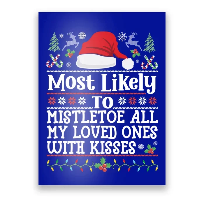 To Mistletoe All My Loved Ones With Christmas Mom Gift Poster