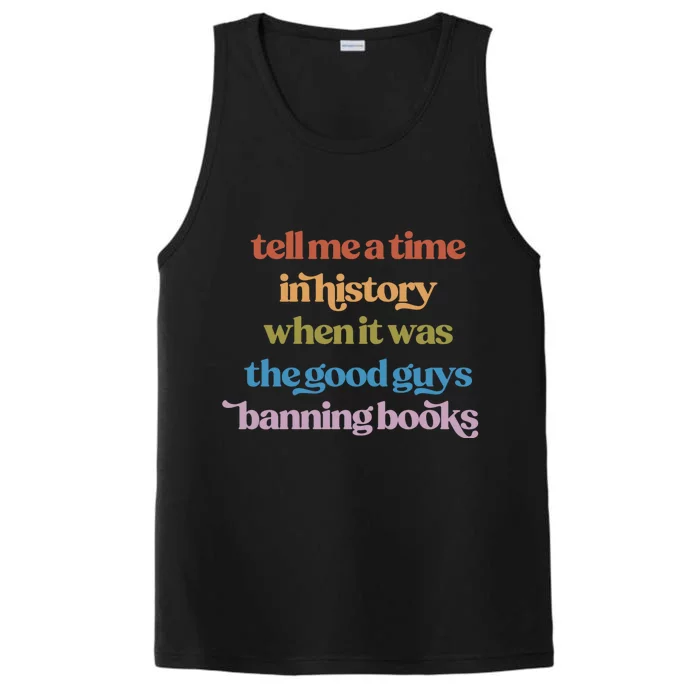 Tell Me A Time In History When It Was The Good Guys Banning Books Performance Tank