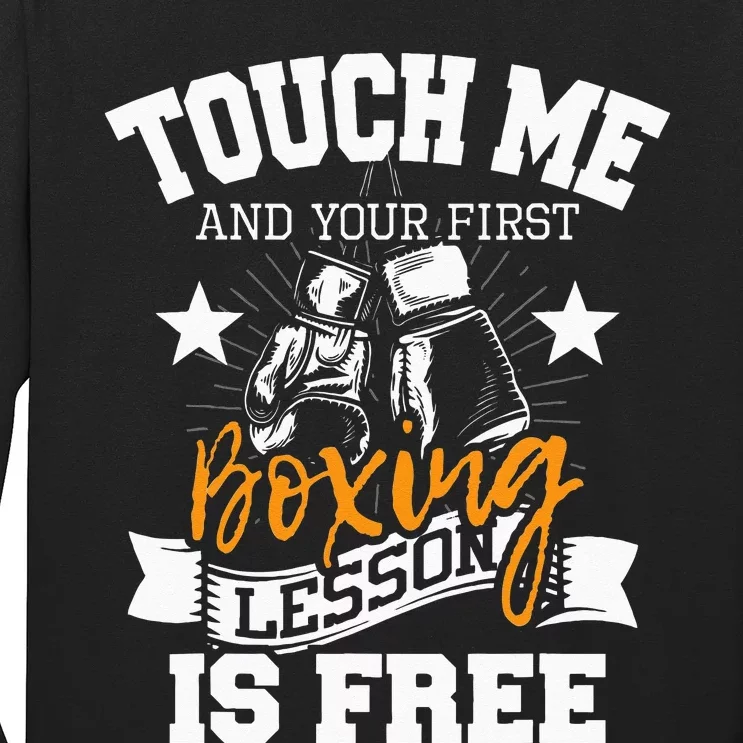 Touch Me And Your First Boxing Lesson Is Free Gym Boxer Long Sleeve Shirt