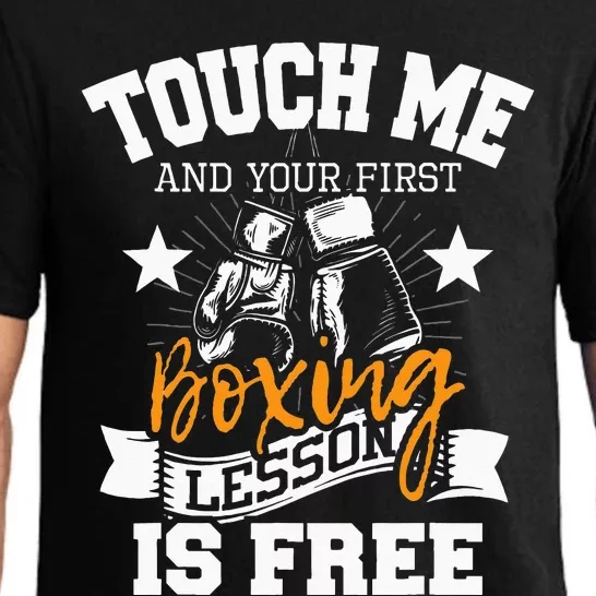 Touch Me And Your First Boxing Lesson Is Free Gym Boxer Pajama Set