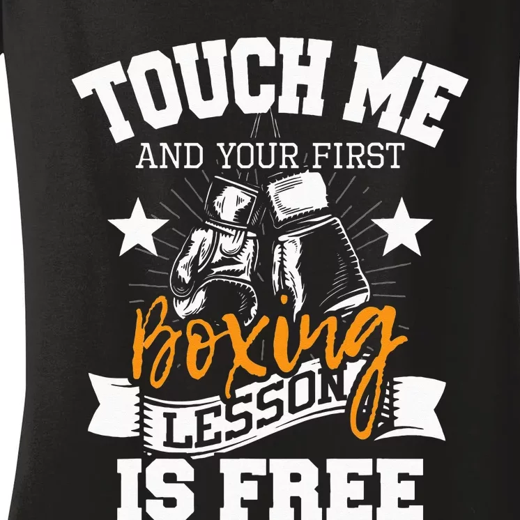 Touch Me And Your First Boxing Lesson Is Free Gym Boxer Women's V-Neck T-Shirt