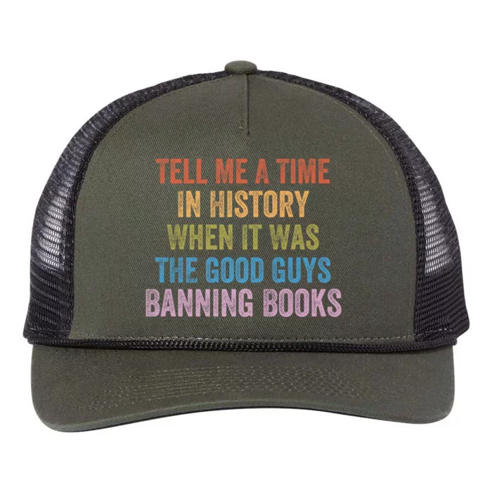 Tell Me A Time In History When It Was The Good Guys Banning Books Retro Rope Trucker Hat Cap