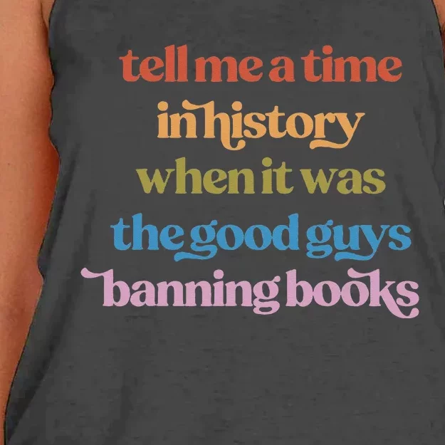 Tell Me A Time In History When It Was Good Guys Banning Book Women's Knotted Racerback Tank