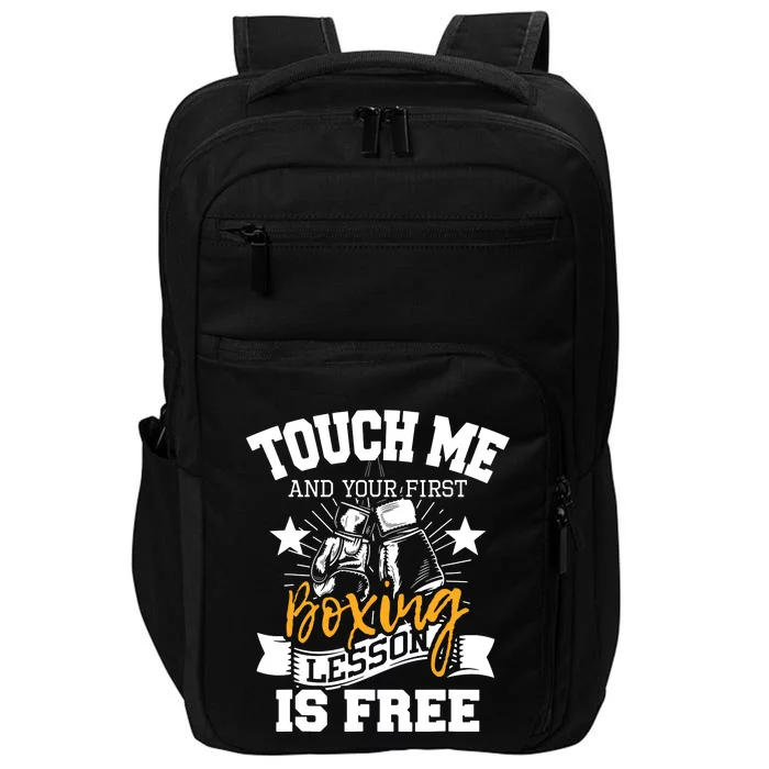 Touch Me And Your First Boxing Lesson Is Free Gym Boxer Impact Tech Backpack